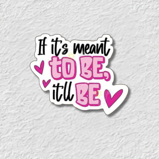If it’s meant to be it will be Phone Sticker Charm