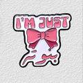 I’m Just banno Phone Sticker Charm