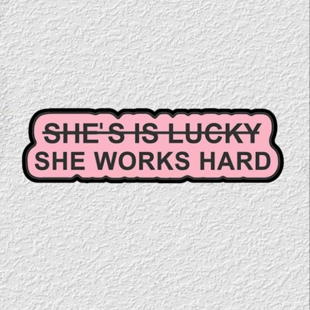She is lucky She works Hard Phone Sticker Charm