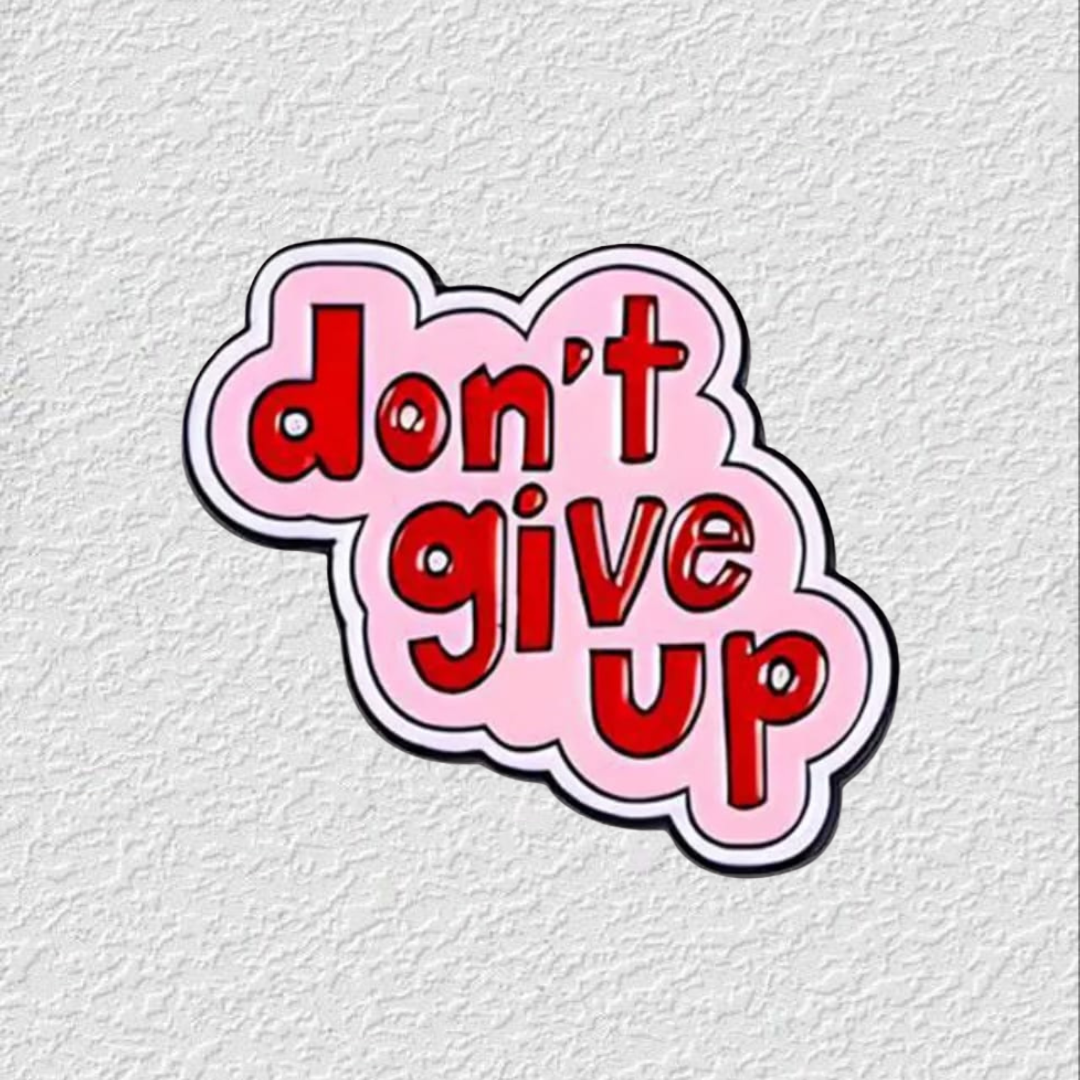 Dont Give Up Phone Sticker Charm